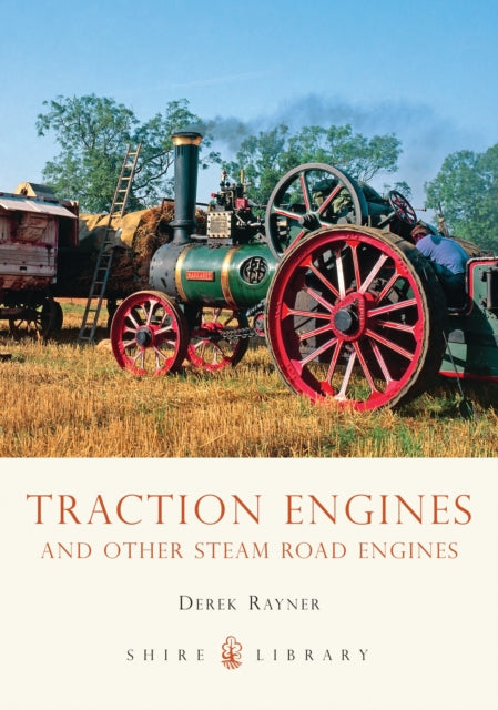Book cover of: Traction Engines. By: Derek Rayner