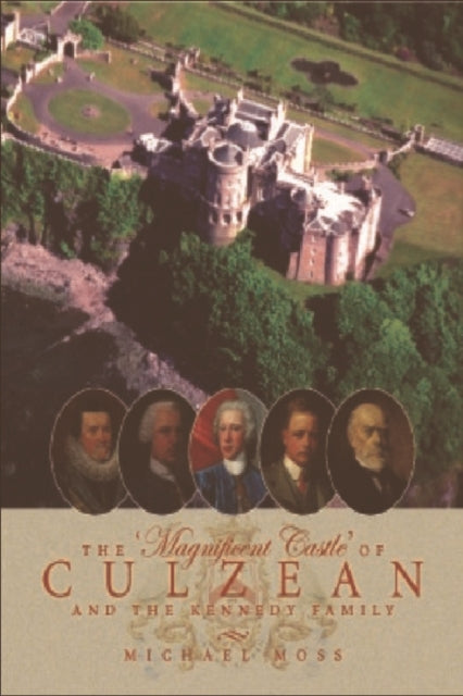 Book cover of: 'Magnificent Castle' of Culzean and the Kennedy Family