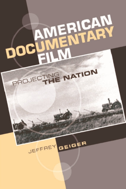 Book cover of: American Documentary Film. By: Jeffrey Geiger