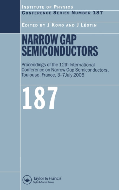 Book cover of: Narrow Gap Semiconductors. By: International Conference on Narrow-Gap Semiconductors and Related Materials (12th 2005 Toulouse, France), Jean Leotin