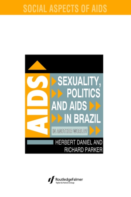 Book cover of: Sexuality, Politics and AIDS in Brazil