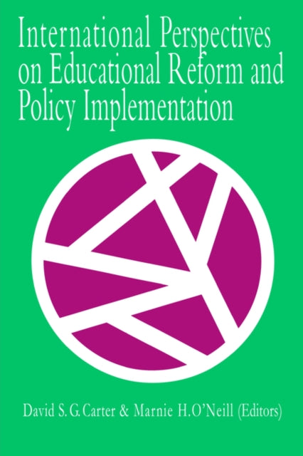 Book cover of: International Perspectives On Educational Reform And Policy Implementation