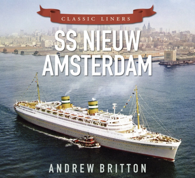 Book cover of: SS Nieuw Amsterdam. By: Andrew Britton