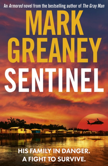 Sentinel, The relentlessly thrilling Armored series from the author of The Gray Man 9780751583618