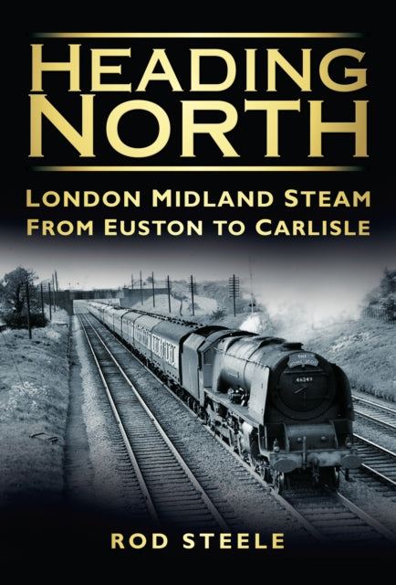 Book cover of: Heading North. By: Rod Steele