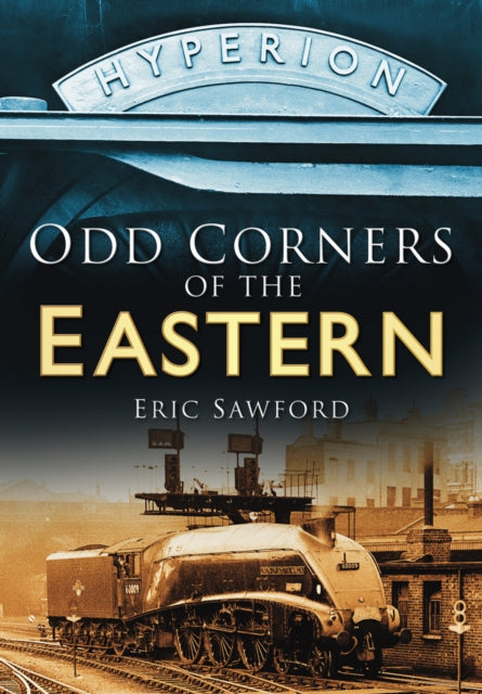 Book cover of: Odd Corners of the Eastern. By: Eric Sawford
