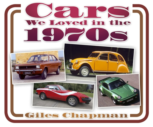 Book cover of: Cars We Loved in the 1970s