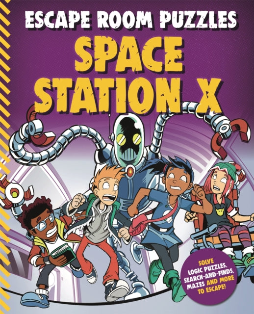 Book cover of: Escape Room Puzzles: Space Station X. By: Kingfisher