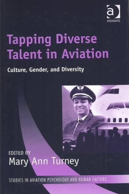 Book cover of: Tapping Diverse Talent in Aviation. By: Mary Ann Turney
