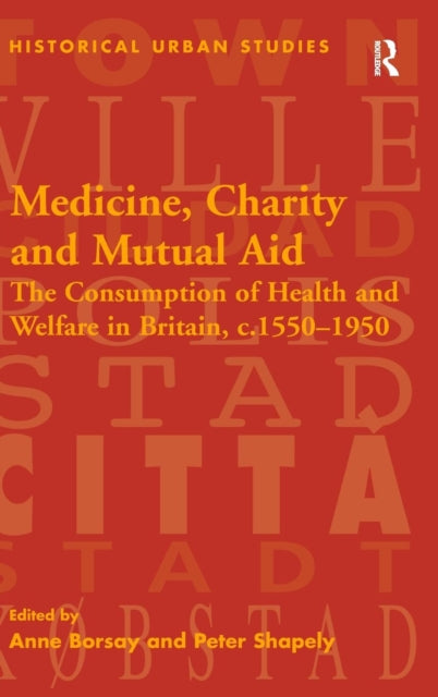 Book cover of: Medicine, Charity and Mutual Aid