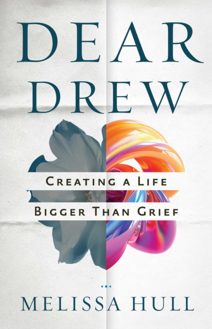 Book cover of: Dear Drew. By: Melissa Hull