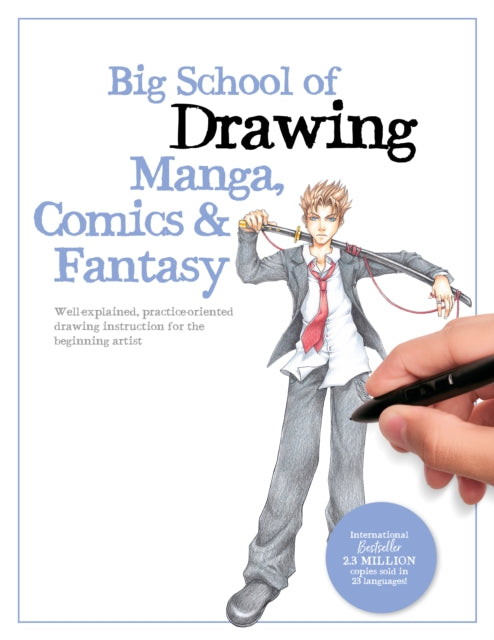 Book cover of: Big School of Drawing Manga, Comics & Fantasy. By: Walter Foster Creative Team