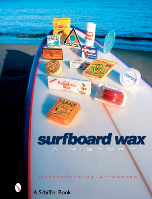 Book cover of: Surfboard Wax. By: Jefferson Wagner
