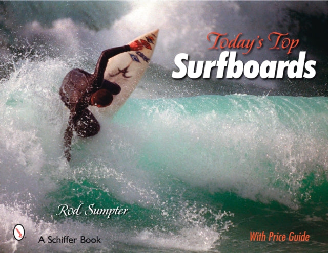 Book cover of: Today's Top Surfboards. By: Rod Sumpter
