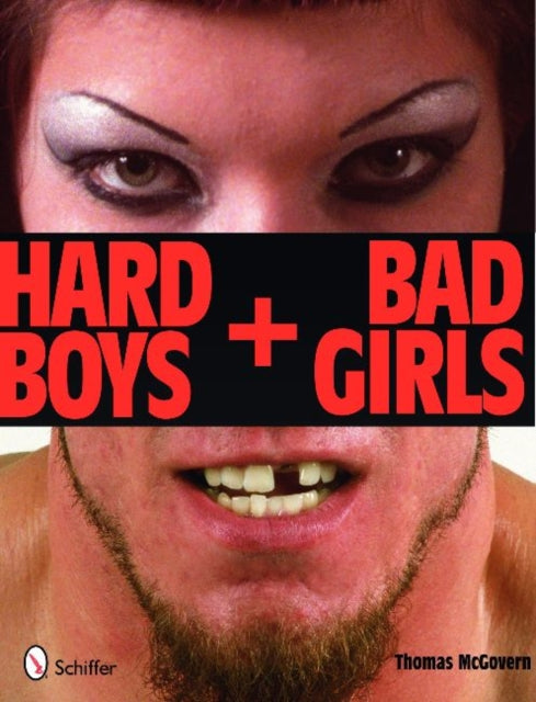 Book cover of: Hard Boys and Bad Girls