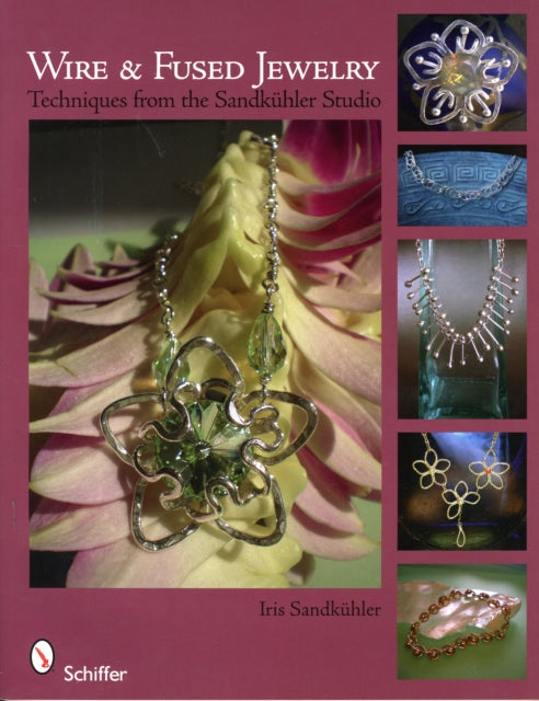 Book cover of: Wire & Fused Jewelry