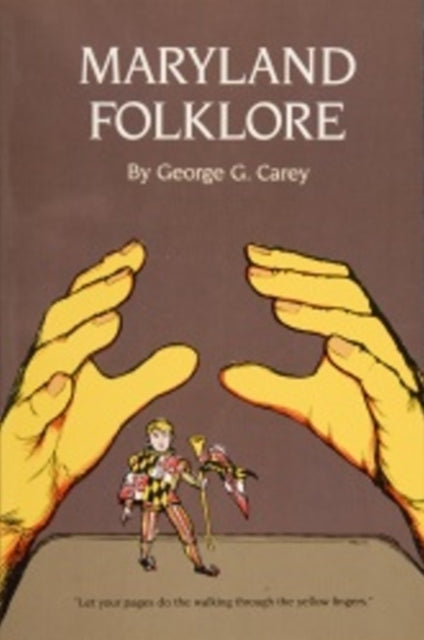 Book cover of: Maryland Folklore. By: George G. Carey