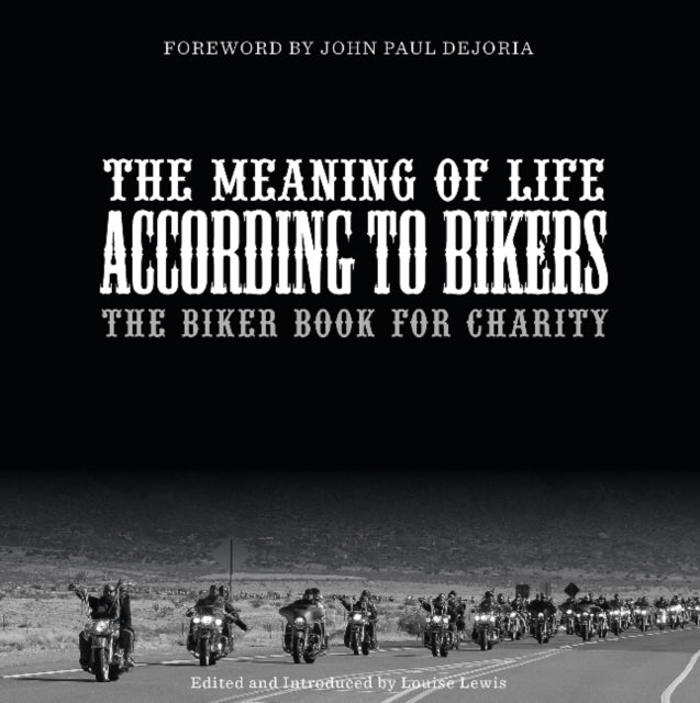 Book cover of: Meaning of Life According to Bikers