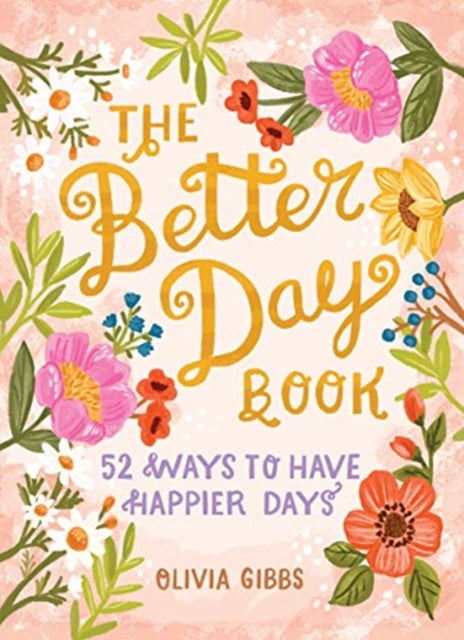 Book cover of: Better Day Book. By: Olivia Gibbs