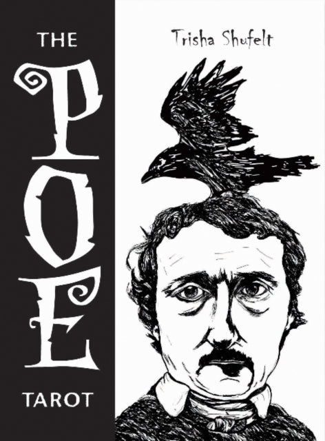 Book cover of: Poe Tarot. By: Trisha Leigh Shufelt