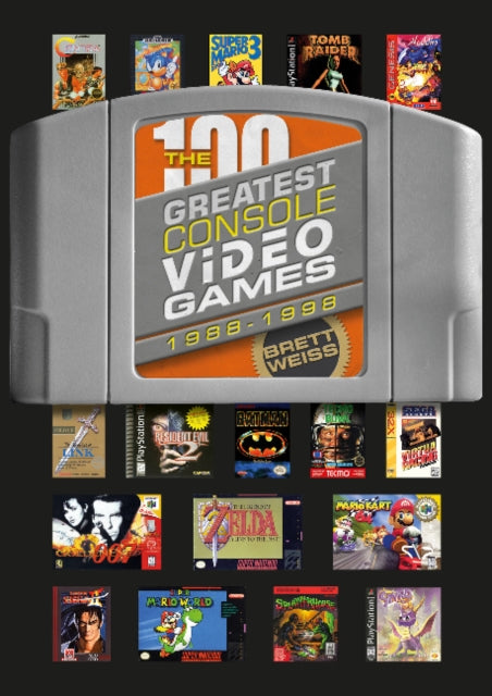 Book cover of: 100 Greatest Console Video Games. By: Brett Weiss