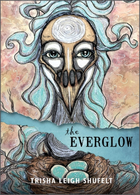 Book cover of: Everglow. By: Trisha Leigh Shufelt