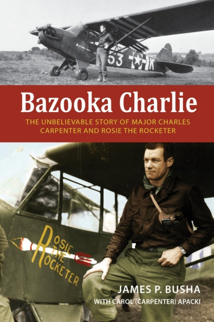 Book cover of: Bazooka Charlie. By: James P. Busha