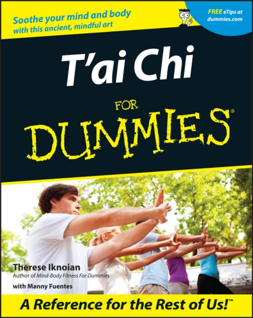 T'ai Chi For Dummies 9780764553516 Therese Iknoian
