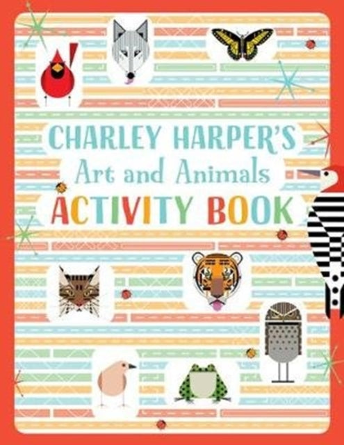 Book cover of: Charley Harper's Art and Animals Activity Book