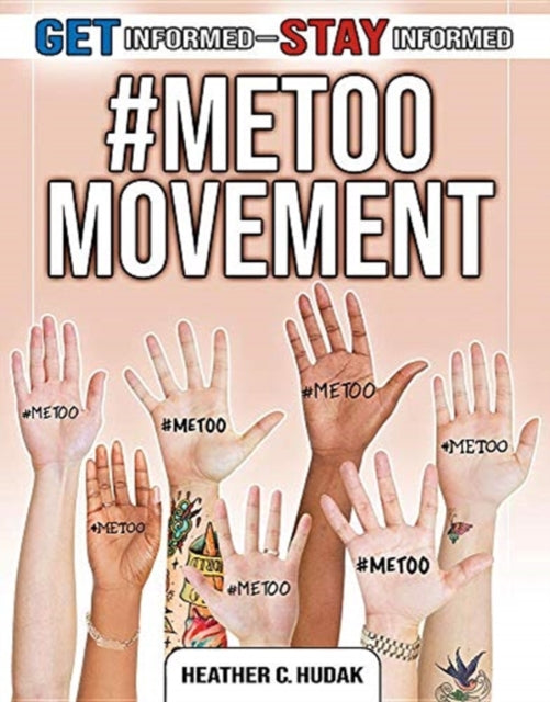Book cover of: #MeToo Movement. By: Heather C. Hudak
