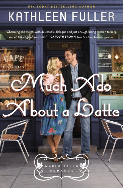 Book cover of: Much Ado About a Latte. By: Kathleen Fuller