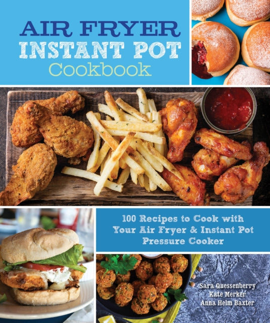 Book cover of: Air Fryer Instant Pot Cookbook. By: Sara Quessenberry