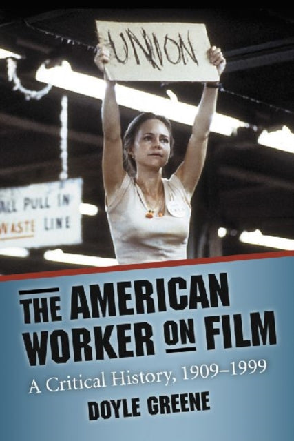Book cover of: American Worker on Film. By: Doyle Greene