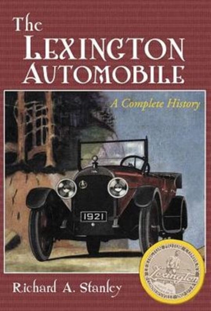 Book cover of: Lexington Automobile. By: Richard A. Stanley