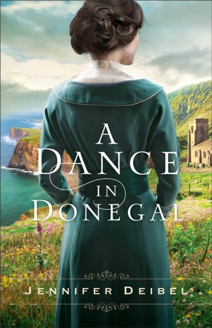 Book cover of: Dance in Donegal. By: Jennifer Deibel