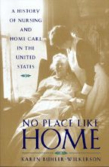 Book cover of: No Place Like Home. By: Karen Buhler-Wilkerson