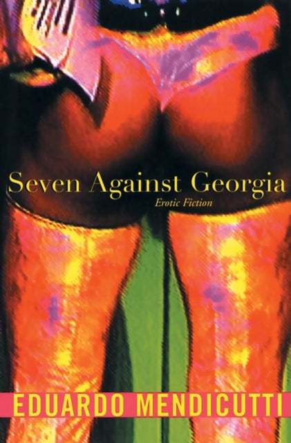 Book cover of: Seven Against Georgia. By: Eduardo Mendicutti