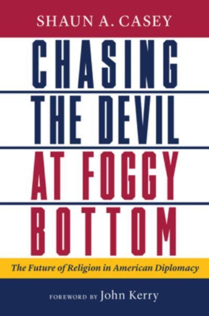 Book cover of: Chasing the Devil at Foggy Bottom. By: Philip Schaff