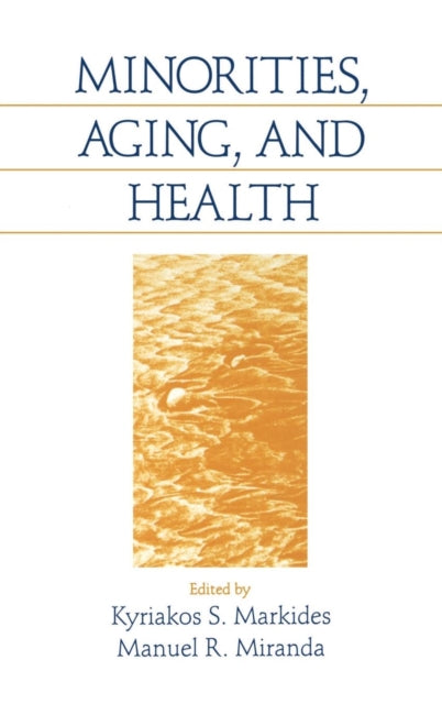 Book cover of: Minorities, Aging and Health