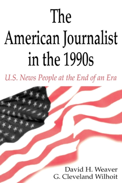 Book cover of: American Journalist in the 1990s