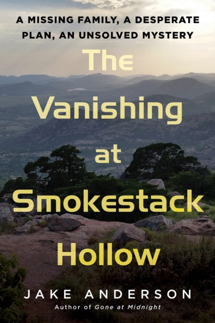 Book cover of: Vanishing at Smokestack Hollow. By: Jake Anderson