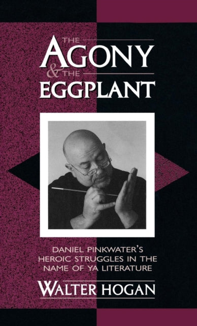 Book cover of: Agony and the Eggplant