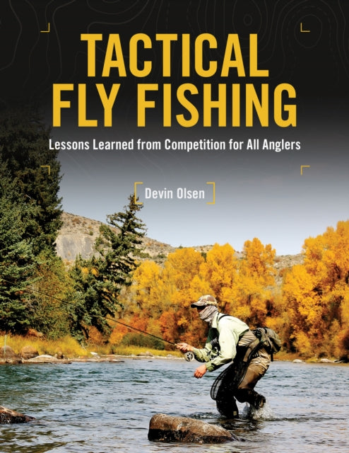 Book cover of: Tactical Fly Fishing. By: Devin Olsen
