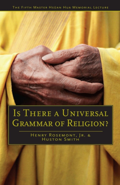 Book cover of: Is There a Universal Grammar of Religion?. By: Henry Rosemont