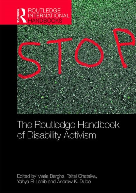 Book cover of: Routledge Handbook of Disability Activism. By: Maria Berghs
