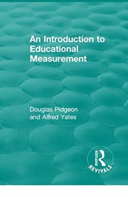 Book cover of: Introduction to Educational Measurement. By: Douglas Pidgeon