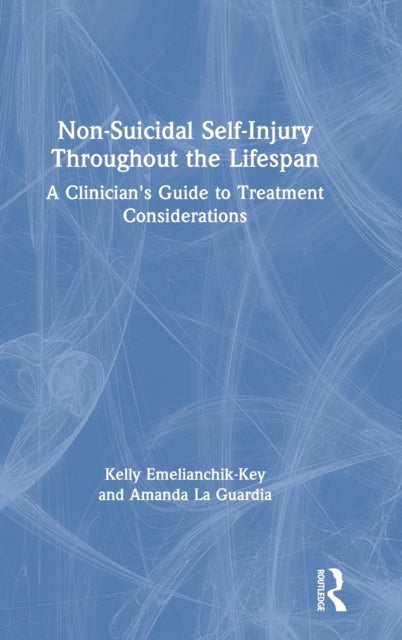 Book cover of: Non-Suicidal Self-Injury Throughout the Lifespan. By: Kelly Emelianchik-Key