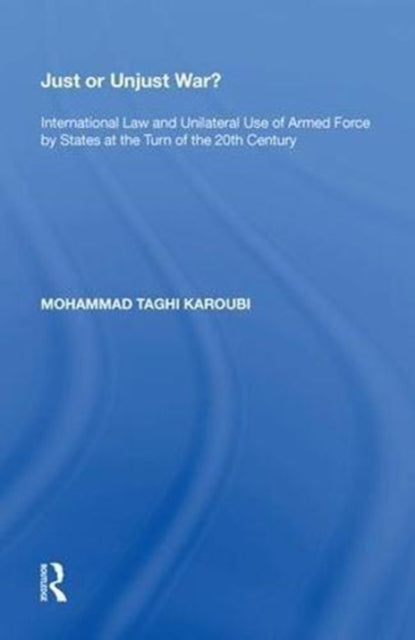 Book cover of: Just or Unjust War?. By: Mohammad Taghi Karoubi