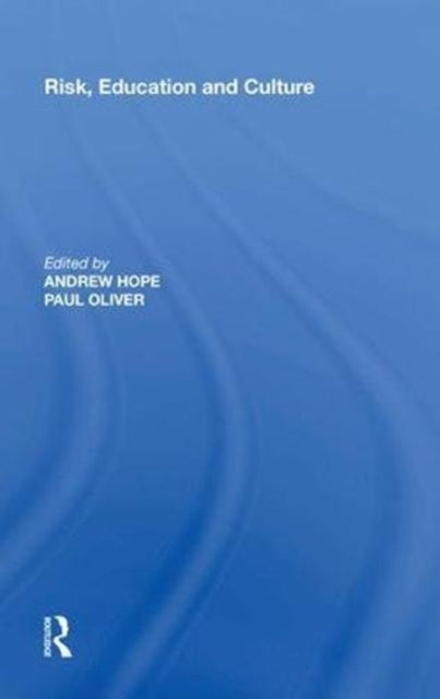 Book cover of: Risk, Education and Culture. By: Andrew Hope