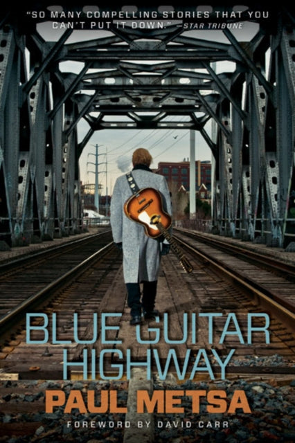 Book cover of: Blue Guitar Highway. By: Paul Metsa